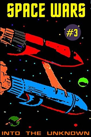 Read online SPACE WARS COMICS: Issue #3 - Into The Unknown. - Steve Carol file in PDF