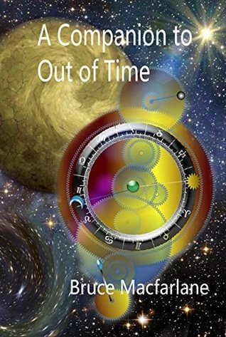 Read A Companion to Out of Time (The Time Travel Diaries of James Urquhart and Elizabeth Bicester Book 5) - Bruce Macfarlane | ePub