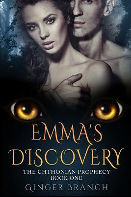 Download Emma's Discovery: The Chthonian Prophecy Book One - Ginger Branch file in PDF