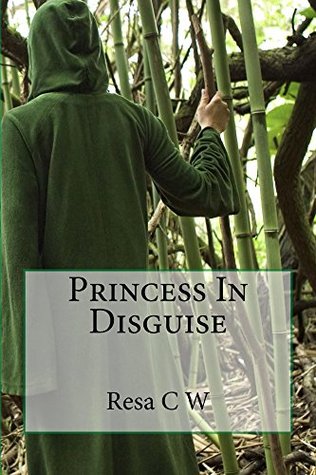 Read online Princess In Disguise (Lost Forbiden Kingdom Book 1) - Resa W file in PDF