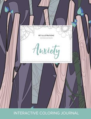 Read Adult Coloring Journal: Anxiety (Pet Illustrations, Abstract Trees) - Courtney Wegner | PDF