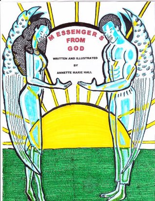 Read online Messengers from God (Angelic Protectors Book 1) - Annette Hall | ePub