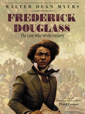 Download Frederick Douglass: The Lion Who Wrote History - Walter Dean Myers | PDF