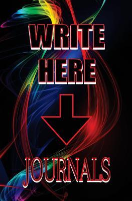 Read online Write Here Journals: Blank Journal, Blank Journal for Writing, Back to School, Blank Journal Unlined, Blank Journals for Kids, Blank Journals Bulk, Blank Journal Unlined - NOT A BOOK file in ePub