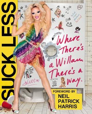 Download Suck Less: Where There's a Willam, There's a Way - Willam Belli file in PDF