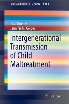 Read Intergenerational Transmission of Child Maltreatment - Lisa Schelbe file in ePub