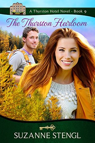 Read online The Thurston Heirloom (The Thurston Hotel Series Book 9) - Suzanne Stengl | PDF