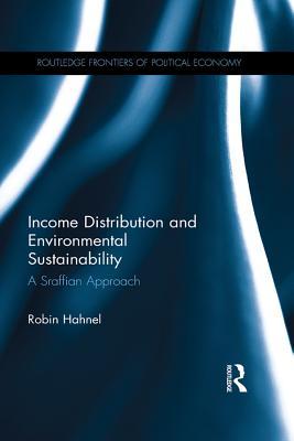 Read online Income Distribution and Environmental Sustainability: A Sraffian Approach - Robin Hahnel file in PDF