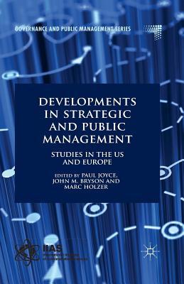 Read Developments in Strategic and Public Management: Studies in the US and Europe - Paul Joyce | ePub