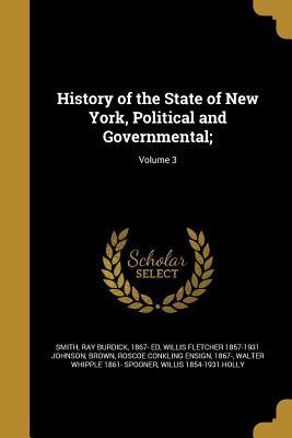 Read History of the State of New York, Political and Governmental;; Volume 3 - Willis Fletcher Johnson | ePub