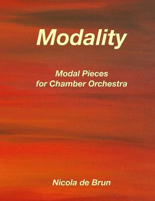 Read online Modality - Modal Pieces for Chamber Orchestra - Nicola de Brun file in ePub