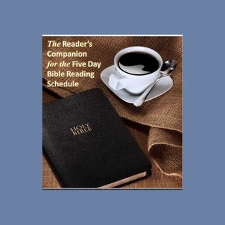 Download A Reader's Companion to the Five Day Bible Reading Schedule: Read, understand and apply the Bible in 2017! - Mark Roberts | PDF