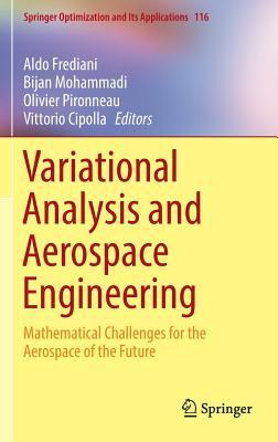 Read Variational Analysis and Aerospace Engineering: Mathematical Challenges for the Aerospace of the Future - Aldo Frediani file in PDF