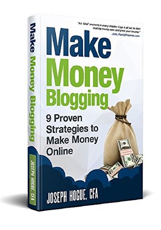 Download Make Money Blogging: Proven Strategies to Make Money Online while You Work from Home - Joseph Hogue file in ePub