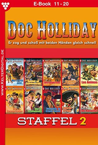 Read Doc Holliday Staffel 2 - Western: E-Book 11-20 - Frank Laramy file in ePub
