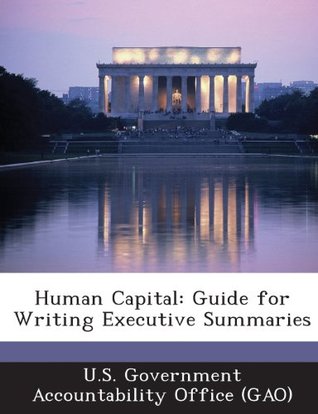 Read Human Capital: Guide for Writing Executive Summaries - U.S. Government Accountability Office file in PDF