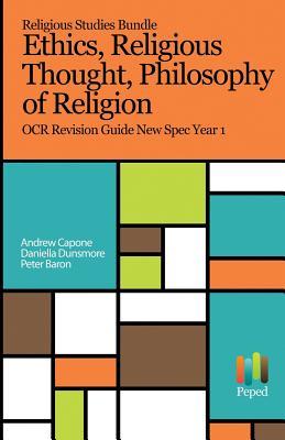 Download Religious Studies Bundle - Philosophy of Religion, Ethics, Religious Thought: OCR Revision Guides New Spec Year 1 - Peter Baron file in ePub