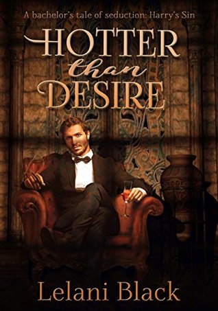 Download Hotter than Desire (Tamed by the Bachelors Book 2) - Lelani Black file in ePub
