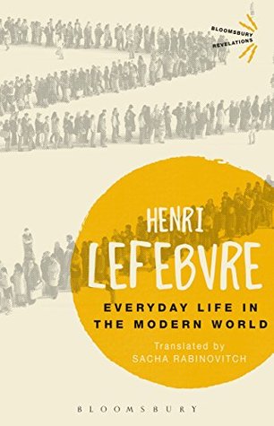 Read online Everyday Life in the Modern World (Bloomsbury Revelations) - Henri Lefebvre file in ePub