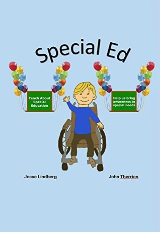 Read online Special Ed: Special Ed book 1, Special Needs, Special Education Class, Disabilities - Jesse Lindberg file in ePub