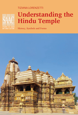 Read online Understanding the Hindu Temple: History,Symbols and Forms - Lorenzetti Tiziana | ePub