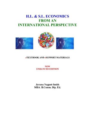 Read online H.L. & S.L. Economics From An International Perspective: eTextbook Ans eSupport Materials New Enhanced Edition - Jerome Nugent-Smith file in ePub