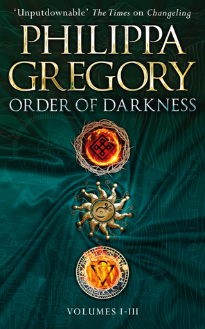 Download Order of Darkness Volumes I-III: Changeling; Stormbringers; Fools' Gold - Philippa Gregory file in ePub