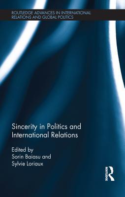Read Sincerity in Politics and International Relations (Open Access) - Sorin Baiasu | PDF