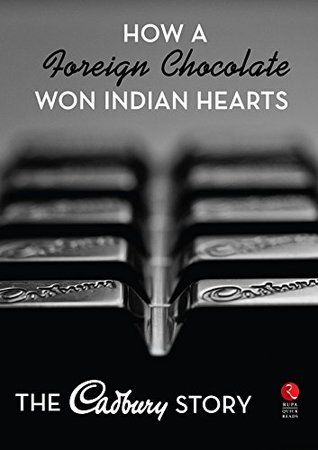 Download How a Foreign Chocolate won Indian Hearts: The Cadbury Story (Rupa Quick Reads) - Anisha Motwani | ePub