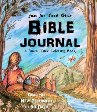 Download Just for Teen Girls - Bible Journal & Quiet Time Coloring Book: Read the New Testament in 90 Days - Georgia Janisse file in ePub
