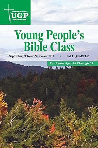 Read Young People's Bible Class (Christian Life Series) - Union Gospel Press file in PDF