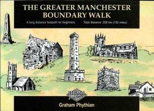 Download The Greater Manchester Boundary Walk: Long Distance Footpath for Beginners - Graham Phythian | PDF