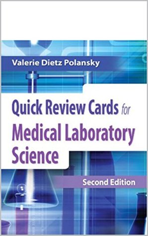 Download Quick Review Cards for Medical Laboratory Science - Valerie Dietz Polansky | PDF