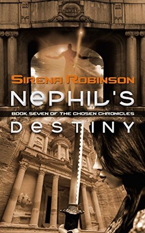Read online Nephil's Destiny (The Chosen Chronicles Book 7) - Sirena Robinson file in PDF