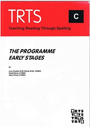 Read Teaching Reading Through Spelling: The Programme Early Stages Bk. C - Lucy Cowdery file in PDF
