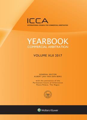 Read online Yearbook Commercial Arbitration, Volume XLII (2017) - Albert Jan Berg | ePub