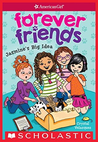 Download Jasmine's Big Idea (American Girl: Forever Friends #1) - Crystal Velásquez file in PDF