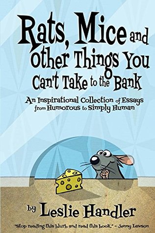 Download Rats, Mice, And Other Things You Can't Take to The Bank - Leslie Handler | PDF
