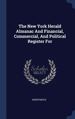 Download The New York Herald Almanac and Financial, Commercial, and Political Register for - Anonymous file in PDF