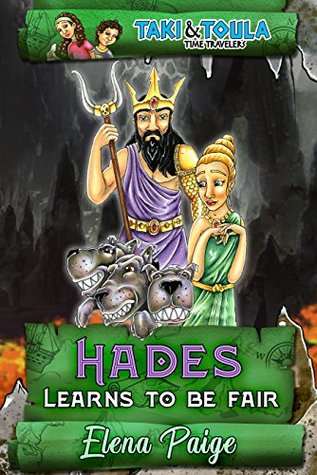 Download Hades Learns To Be Fair (Taki & Toula Time Travelers Book 4) - Elena Paige | PDF