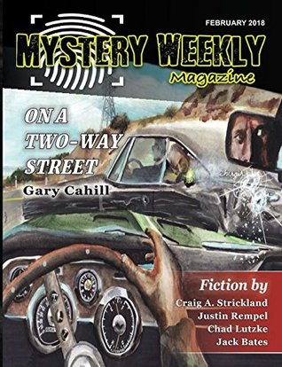 Read online Mystery Weekly Magazine: February 2018 (Mystery Weekly Magazine Issues) - Gary Cahill | ePub