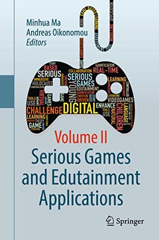 Read Serious Games and Edutainment Applications: Volume II: 2 - Minhua Ma | PDF