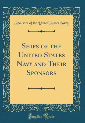 Download Ships of the United States Navy and Their Sponsors (Classic Reprint) - Sponsors of the United States Navy file in ePub