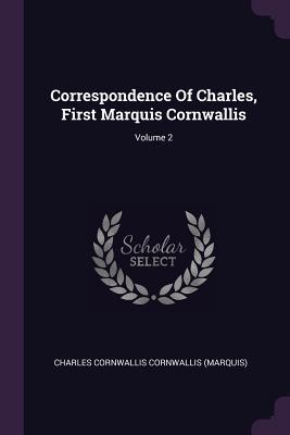 Read online Correspondence of Charles, First Marquis Cornwallis; Volume 2 - Charles Cornwallis Cornwallis (Marquis) file in ePub