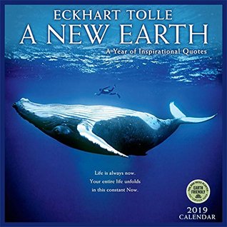 Download A New Earth 2019 Calendar: A Year of Inspirational Quotes - NOT A BOOK | PDF