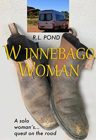 Download Winnebago Woman: A solo woman's quest on the road - R.L. Pond | PDF