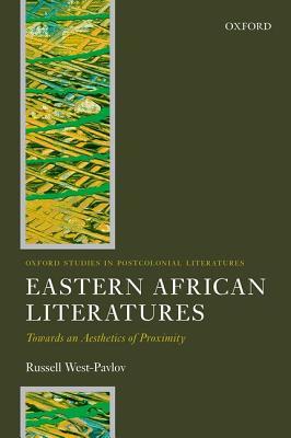 Download Eastern African Literatures: Towards an Aesthetics of Proximity - Russell West-Pavlov file in PDF
