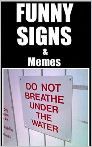 Download Memes: Funny Sign Posts: (With Funny Memes, Jokes & More Comedy) - Memes | ePub