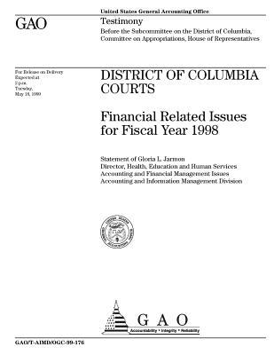 Download District of Columbia Courts: Financial Related Issues for Fiscal Year 1998 - United States General Accountability Office file in PDF