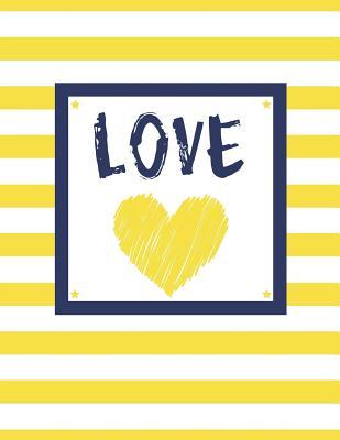 Read Love: 100 Pages, College Ruled, One Subject Daily Journal Notebook, Yellow and White Stripes (Large, 8.5 X 11 In.) - NOT A BOOK | ePub
